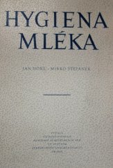 kniha Hygiena mléka Učebnice pro vet. fakulty Vys. škol zeměd., SZN 1956