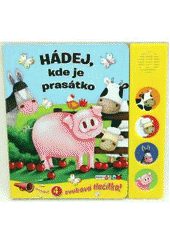 kniha Hádej, kde je prasátko, Rebo 2011