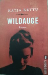 kniha Wildauge, Ullstein 2017