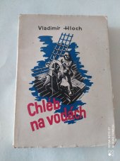 kniha Chléb na vodách, Novina 1944