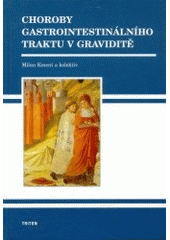 kniha Choroby gastrointestinálního traktu v graviditě, Triton 2003