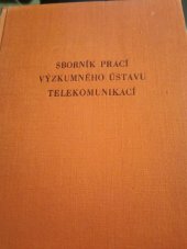 kniha Sborník prací Výzkumného ústavu telekomunikací. [Sv. 5], s.n. 1967