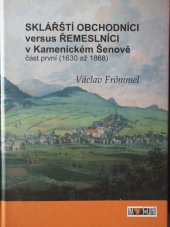 kniha Sklářští obchodníci versus řemeslníci v Kamenickém Šenově, Na Výsluní 2009