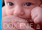 kniha Praktický návod na dojčenie, Slovart (Bratislava) 2012
