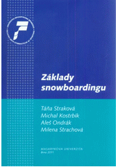 kniha Základy snowboardingu, Masarykova univerzita 2011