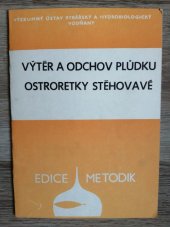 kniha Výtěr a odchov plůdku ostroretky stěhovavé, Výzkum. ústav rybářský a hydrobiologický 1989