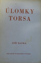 kniha Úlomky torsa Výbor poesie z let 1950-56, Sklizeň svobodné tvorby 1955