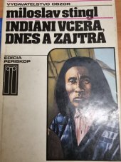 kniha Indiáni včera, dnes a zajtra, Obzor 1982