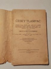 kniha Storchův Český tlampač ... s přídavkem "Smluv a řečí svatebních", které vydal známý sedlák a spisovatel český Frant. Jan Vavák ve vsi Milčíně r. 1765, Rudolf Štorch 1913