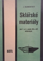 kniha Sklářské materiály pro 1. a 2. ročník odborných učilišť a učňovských škol sklářských, SNTL 1972