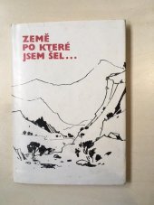 kniha Země, po které jsem šel = Strana, po kotoroj ja šagal : Po ciklu rabot akademičeskogo chudožnika-živopisca i grafika Irži Noseka "Moje atel'je - Sovetskaja Armenija" : K cyklu obrazů akademického malíře a grafikaNoska "Mým ateliérem je Sovětská Arménie" : Sborník básní, Horizont 1983