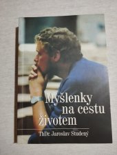 kniha Myšlenky na cestu životem, Nakladatelství Olomouc 2002