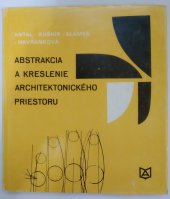 kniha Abstrakcia a kreslenie architektonického priestoru, Alfa 1976