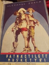 kniha Patnáctiletí mušketýři = 3. svazek. (Les mousquetaires de quinze ans) : Dobrodružný román., L. Mazáč 1931