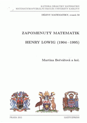 kniha Zapomenutý matematik Henry Lowig (1904-1995), Matfyzpress 2012