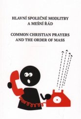 kniha Hlavní společné modlitby a mešní řád Common Christian Prayers and Order of Mass, Cesta 2017