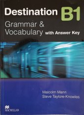 kniha Destination B1 Grammar & Vocanulary with Answer Key, Macmillan Education 2008