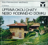 kniha Úprava okolí chaty nebo rodinného domku, SNTL 1974