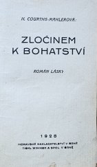 kniha Zločinem k bohatství román lásky, Moravské nakladatelství 1928