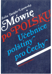 kniha Mowie po Polsku Učebnice polštiny pro Čechy , Wiedza powszechna 1994