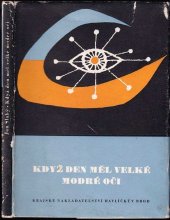 kniha Když den měl velké modré oči, Krajské nakladatelství 1962