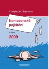 kniha Nemocenské pojištění v roce 2009, Pragoeduca 2009