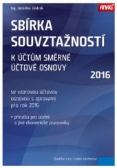 kniha Sbírka souvztažností k účtům směrné účtové osnovy 2016, Anag 2016