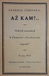 kniha Až kam? několik poznámek k Zumanově Osvobozenské legendě, s.n. 1923