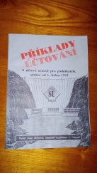 kniha Příklady účtování  k účtové osnově pro podnikatele, platné od 1. ledna 1993, Svaz účetních, základní organizace v Ostravě 1993