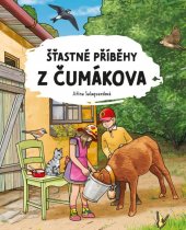 kniha Šťastné příběhy z Čumákova, CPress 2021