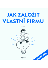 kniha Jak založit vlastní firmu verze mini, Ofiguide  2021