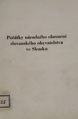 kniha Počátky národního obrození slovanského obyvatelstva ve Slezsku, Čs. společ. pro šíření polit. a věd. znalostí, kraj. odd. 1959