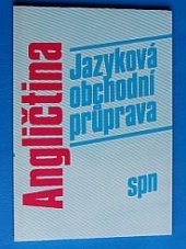 kniha Angličtina jazyková obchodní průprava, Státní pedagogické nakladatelství 1994