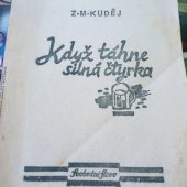 kniha Když táhne silná čtyřka část I., Svobodné slovo 1962