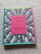 kniha Česká filharmonie. 126. sezóna. 2021/2022. Programový katalog, Česká filharmonie 2021