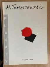 kniha Henryk Tomaszewski plakáty : [21.1.1994-27.2.1994, Uměleckoprůmyslové muzeum v Praze, Uměleckoprůmyslové museum 1994