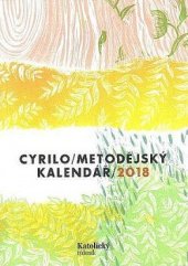 kniha Cyrilometodějský kalendář 2018, Katolický týdeník 2017