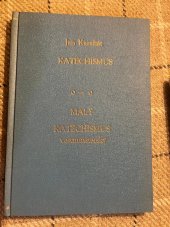 kniha Katechismus  Svázáno pevnou vazbou: Katechismus a Malý katechismus vestminsterský, Samizdat 1975