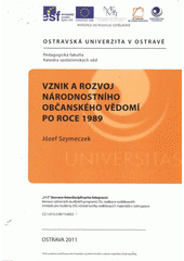 kniha Vznik a rozvoj národnostního občanského vědomí po roce 1989, Ostravská univerzita v Ostravě 2011