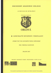 kniha Komunikační a [sic] dovednosti personalistů, Obchodní akademie Orlová 2007