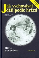 kniha Jak vychovávat děti podle hvězd dárek pro maminky, GE.MA 1994