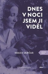 kniha Dnes v noci jsem ji viděl, Plus 2018