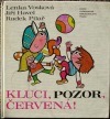 kniha Kluci, pozor, červená! knížka nejen pro kluky, SPN 1987