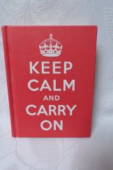 kniha Keep Calm and Carry On, Ebury Press 2009