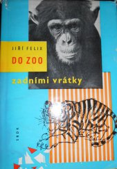 kniha Do zoo zadními vrátky, SNDK 1961