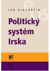 kniha Politický systém Irska, SLON 2007