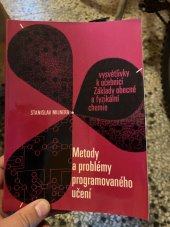 kniha Metody a problémy programovaného učení Vysvětl. k učebnici Základy obecné a fyzikální chemie, SPN 1968