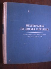 kniha Winteralltag im Urwald Lapplands, Limpert 1944