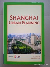 kniha Shanghai urban planning, Shanghai Century Publishing Co., Ltd.  2007