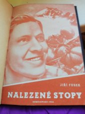 kniha Nalezené stopy povídky, K. Ausobský pro Jihočeské nakl. a vydavat. druž. 1944